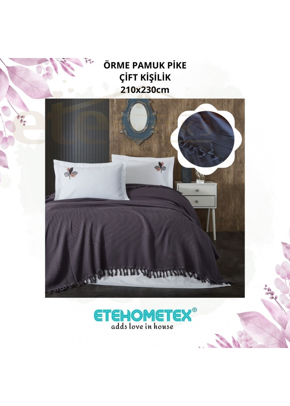 ETE HOMETEX SOFT ÖRME PAMUK PİKE ÇİFT KİŞİLİK 210X230cm ANTRASİT 8696474231969 ETE HOMETEX SOFT ÖRME PAMUK PİKE ÇİFT KİŞİLİK 210X230cm ANTRASİT 8696474231969